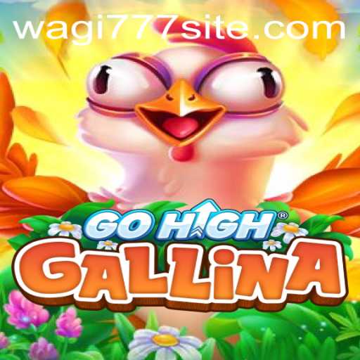 Exploring GoHighGallina: A Comprehensive Guide to This Thrilling Game